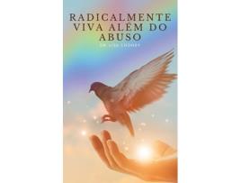 Livro Radicalmente Viva Além do Abuso de Dr Lisa Cooney (Inglês)