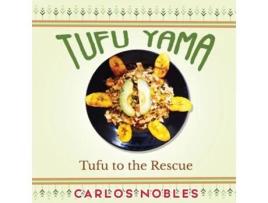 Livro Tufu Yama Tufu To The Rescue De Carlos Nobles (inglês)