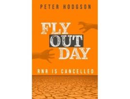 Livro FLY OUT DAY de PETER HODGSON (Inglês)
