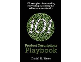 Livro 101 Product Descriptions Playbook De Daniel M Weiss (inglês)