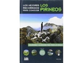 Livro Mejores Recorridos Para Conocer Pirineos Da Editorial Sua De Gorka Lopez Calleja (espanhol - Capa Dura)