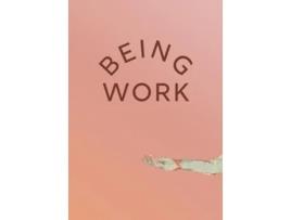 Livro Being Work de Effie Bowen e Casey Brown (Inglês)