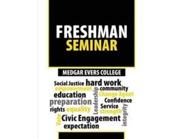 Livro Medgar Evers College Freshman Seminar De Medgar Evers College Freshman Year Program (inglês)