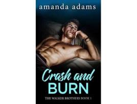 Livro Crash And Burn De Amanda Adams (inglês)