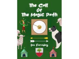 Livro The Call of the Magic Path A fourth time-travelling story for children de Ian Faraday (Inglês)