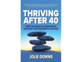 Livro Thriving After 40 de Jolie Downs (Inglês)