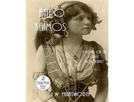 Livro Baro Xaimos A Novel Of The Gypsy Holocaust Large Print De E W Farnsworth (inglês)