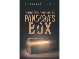 Livro Extinction Chronicles Book One De E Thomas Palmer (inglês)