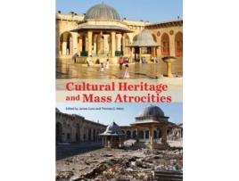 Livro Cultural Heritage And Mass Atrocities De James Cuno, Thomas G Weiss Et Al. (inglês)