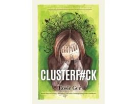 Livro Clusterfck de Rosie Gee (Inglês)