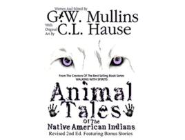 Livro Animal Tales Of The Native American Indians De Gw Mullins (inglês - Capa Dura)
