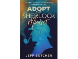 Livro Adopt The Sherlock Mindset De Jeff Butcher (inglês)