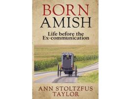 Livro Born Amish De Ann Stoltzfus Taylor (inglês)