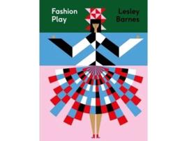Livro Fashion Play De Barnes Lesley (inglês - Capa Dura)