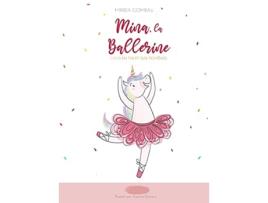 Livro Mina, La Ballerine Crois En Toi Et Suis Tes Rêves De Mireia Gombau (francês - Capa Dura)