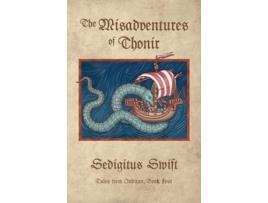 Livro The Misadventures of Thonir de Sedigitus Swift (Inglês)