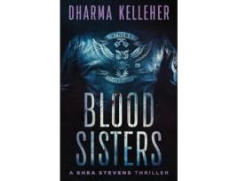 Livro Blood Sisters De Dharma Kelleher (inglês)