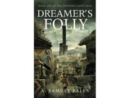 Livro Dreamers Folly de A Samuel Bales (Inglês)