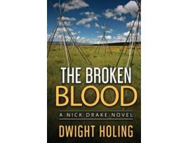 Livro The Broken Blood de Dwight Holing (Inglês)