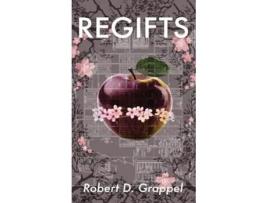 Livro REGIFTS de Robert Grappel (Inglês - Capa Dura)