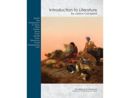 Livro Introduction To Literature Reading And Writing Through The Classics De Janice Campbell (inglês)