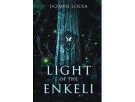 Livro Light Of The Enkeli De Jazmin Loera (inglês)