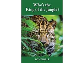 Livro Whos the King of the Jungle de Noble (Inglês)