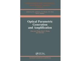 Livro Optical Parametric Generation and Amplification de Jing-Yuan Zhang, Jung Y Huang et al. (Inglês)