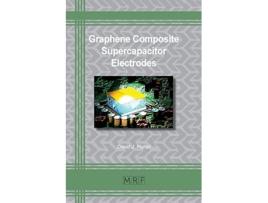 Livro Graphene Composite Supercapacitor Electrodes De David Fisher (inglês)