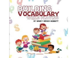 Livro BUILDING VOCABULARY WHILE PLAYING de Nancy Moses Bennett (Inglês)