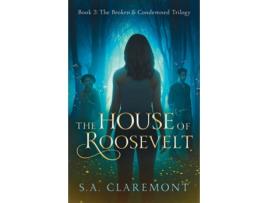 Livro The House of Roosevelt de S A Claremont (Inglês)