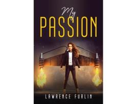 Livro My Passion De Lawrence Furlin (inglês)