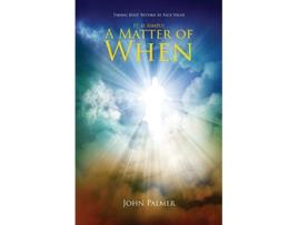 Livro It Is Simply A Matter Of When De John Palmer (inglês)