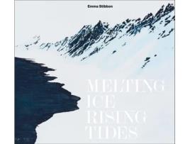 Livro Emma Stibbon Melting Ice / Rising Tides De Sara Cooper (inglês - Capa Dura)