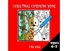 Livro Christmas Coloring Book For Kids Ages 4-7 De Dagna Banas (inglês)