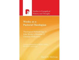 Livro Wesley As A Pastoral Theologian De David B Mcewan (inglês)