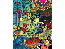 Livro Yes To Good Vibes! De Edward F T Charfauros (inglês)