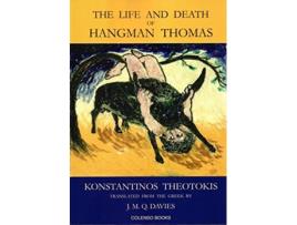 Livro The Life And Death Of Hangman Thomas De Konstantinos Theotokis (inglês)