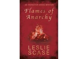 Livro Flames Of Anarchy De Leslie Scase (inglês)