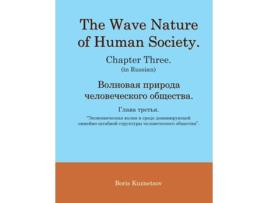 Livro The Wave Nature Of Human Society. Chapter Three. . De Boris Kuznetsov (inglês)