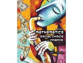 Livro Mathematics Of Social Choice And Finance De Vladimir Dobrushkin (inglês)