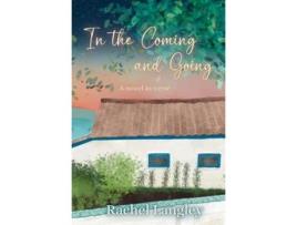 Livro In the Coming and Going de Rachel Langley (Inglês)