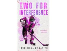 Livro Two for Interference de Lasairiona McMaster (Inglês)