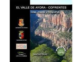 Livro El Valle De Ayora-cofrentes De Ignacio Ruiz Aceituno (espanhol)