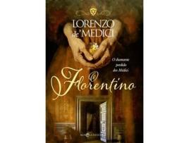 Livro O Florentino De Lorenzo De' Medici (português)