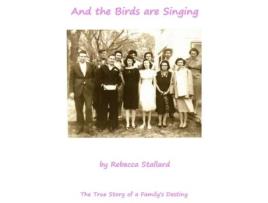 Livro And the Birds are Singing Rebecca Stallard (Inglês)