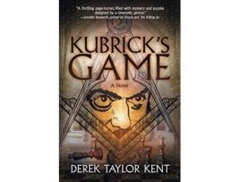 Livro Kubricks Game Puzzle-thriller For Film Geeks De Derek Taylor Kent (inglês)