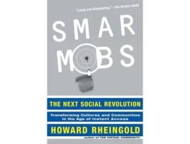 Livro Smart Mobs: The Next Social Revolution Howard Rheingold (Inglês)