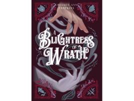 Livro A Blightress of Wrath de Chelsey Ann Tompkins (Inglês)