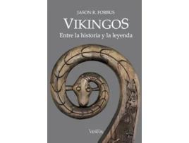 Livro Vikingos. Entre la historia y la leyenda de Jason R Forbus (Espanhol)